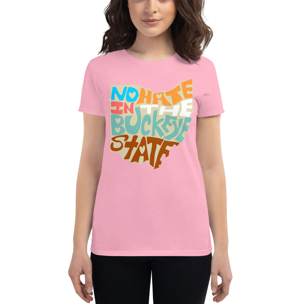 No Hate In The Buckeye State Women&#39;s short sleeve t-shirt