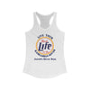 Live Your Best Life Women&#39;s Ideal Racerback Tank