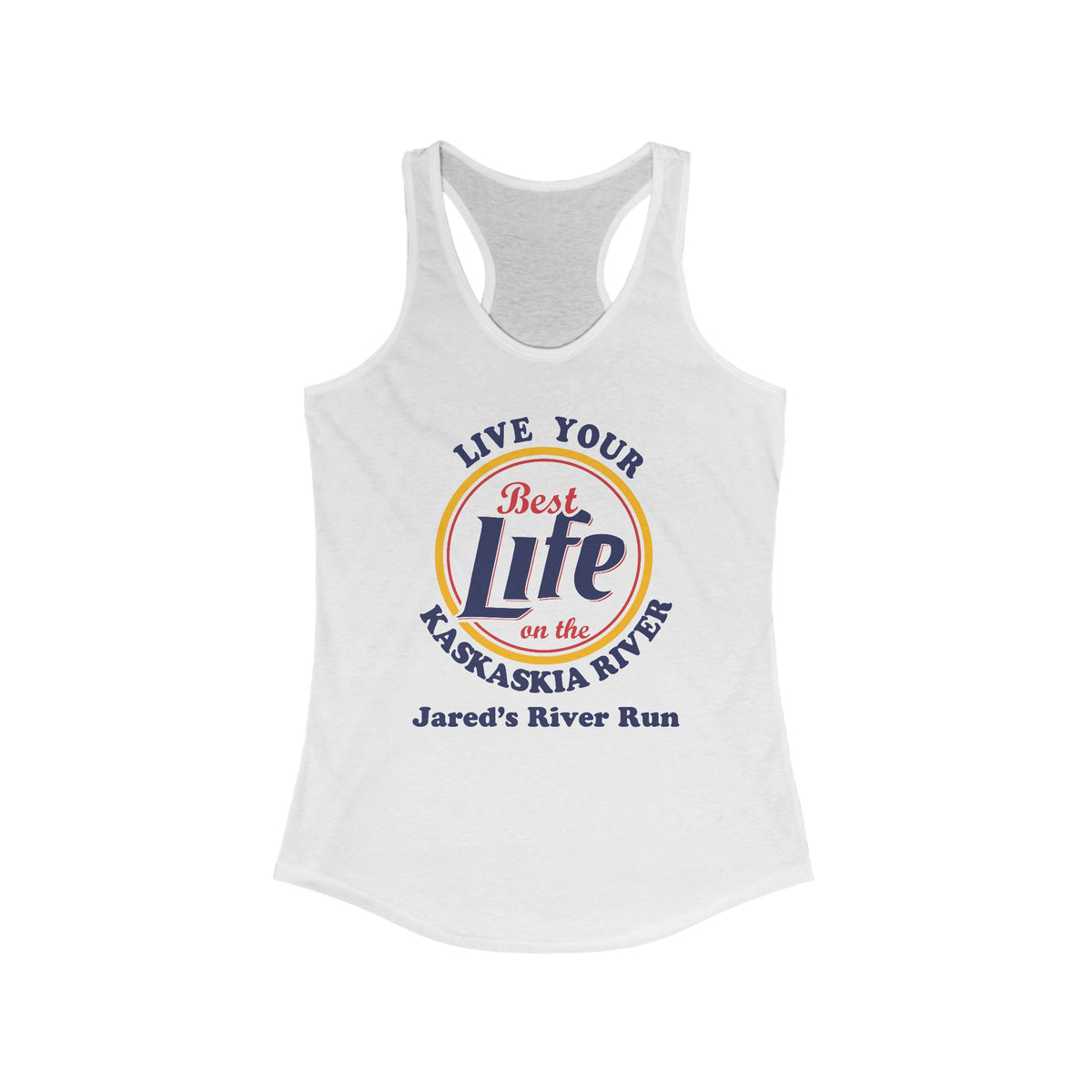 Live Your Best Life Women&#39;s Ideal Racerback Tank