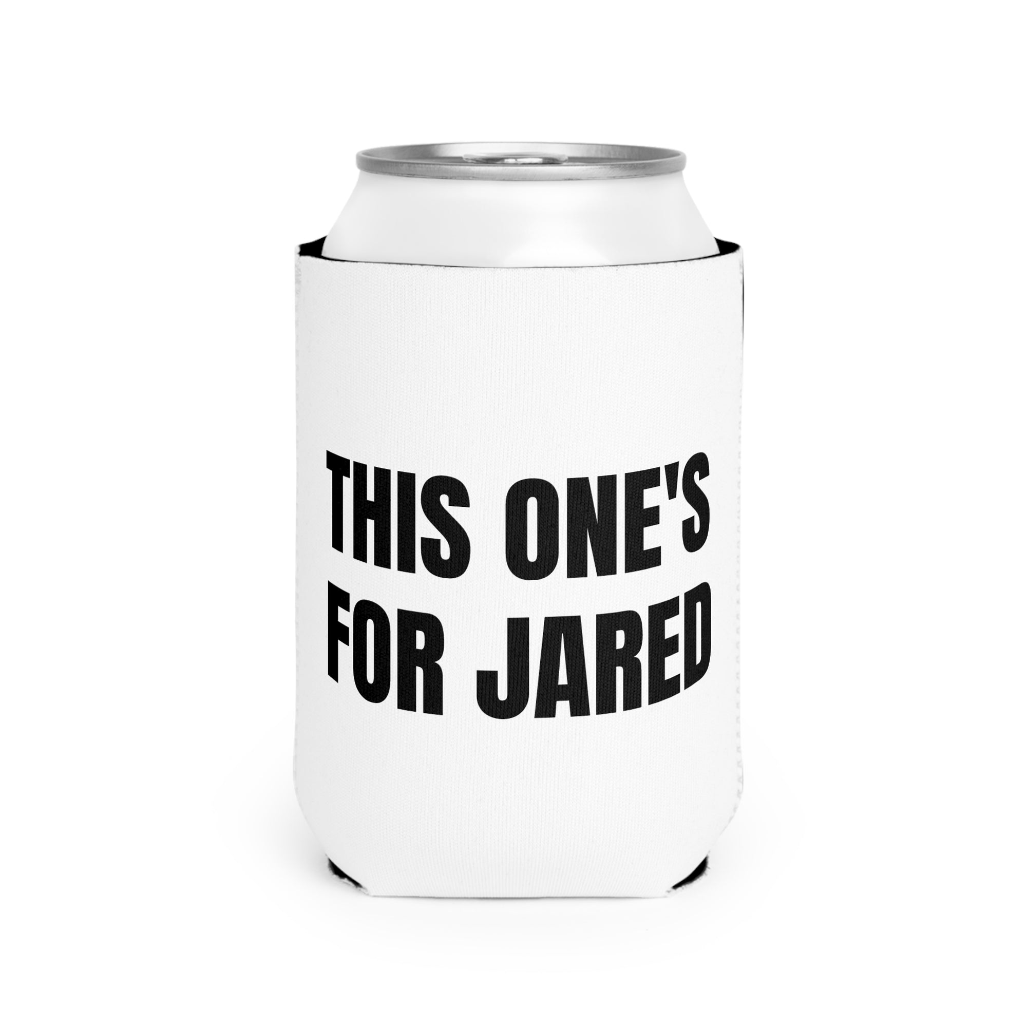 This One's For Jared Can Cooler Sleeve