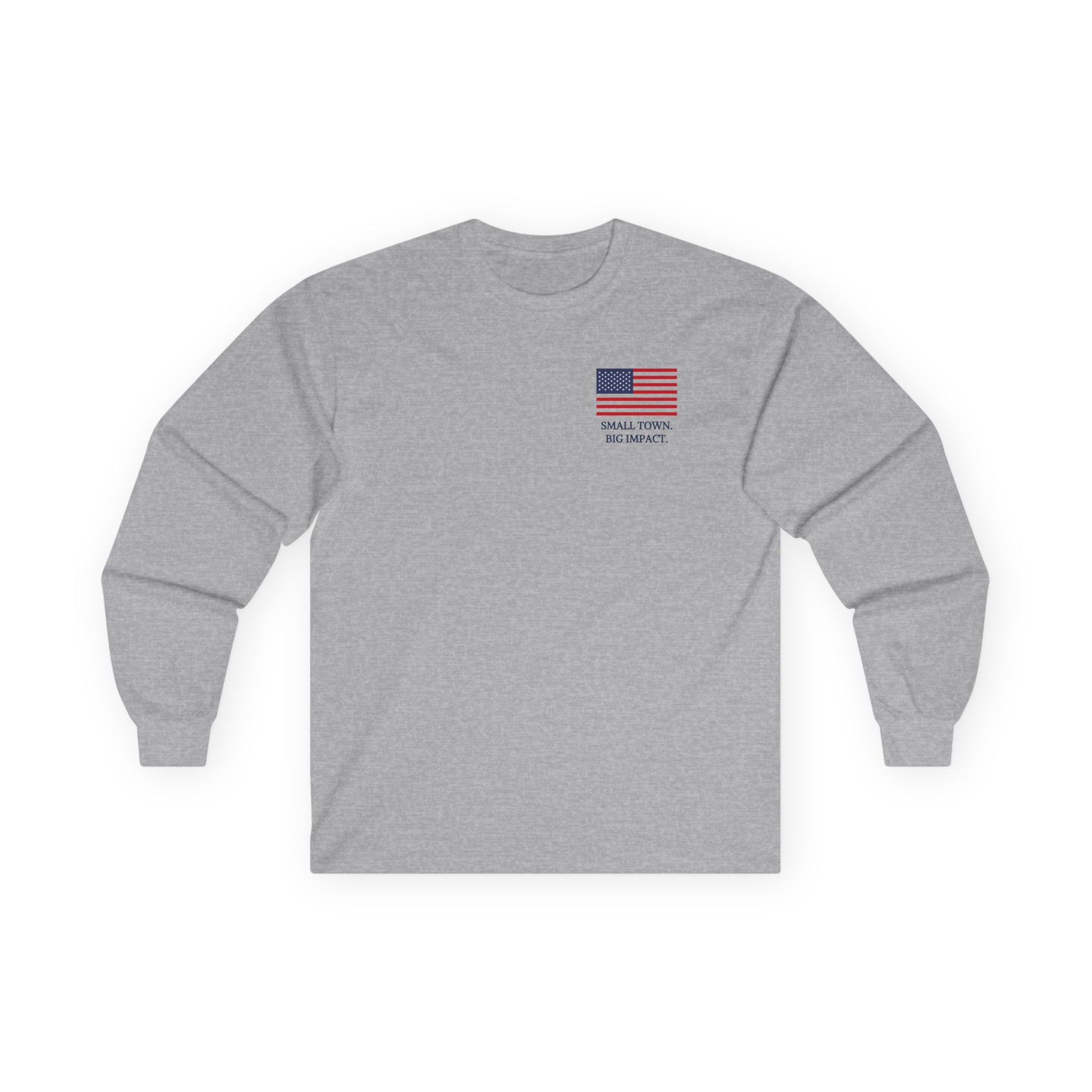 Small Town. Big Impact. Two Teams One Goal Ultra Cotton Long Sleeve Tee