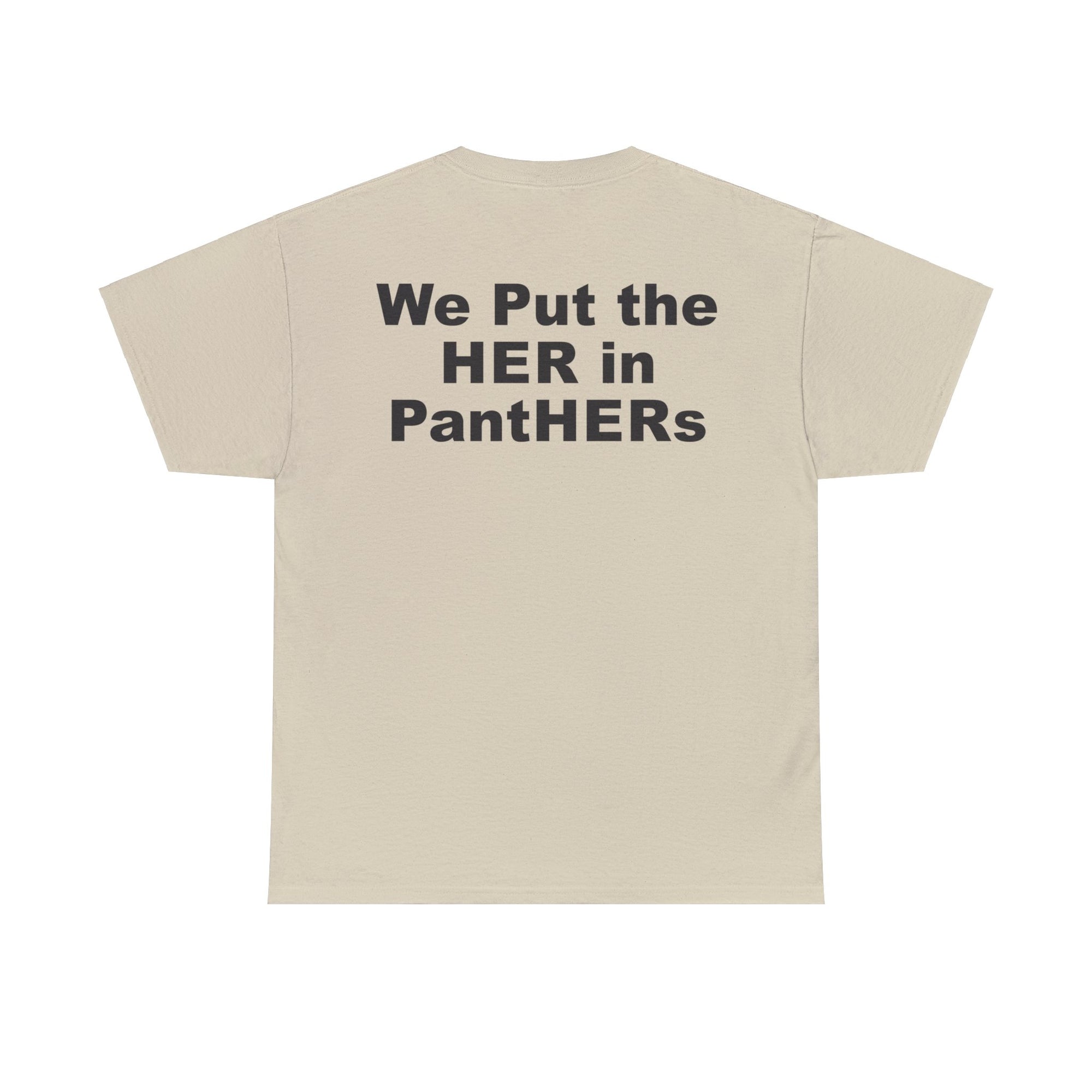 We Put the HER in PantHERs Unisex Heavy Cotton Tee