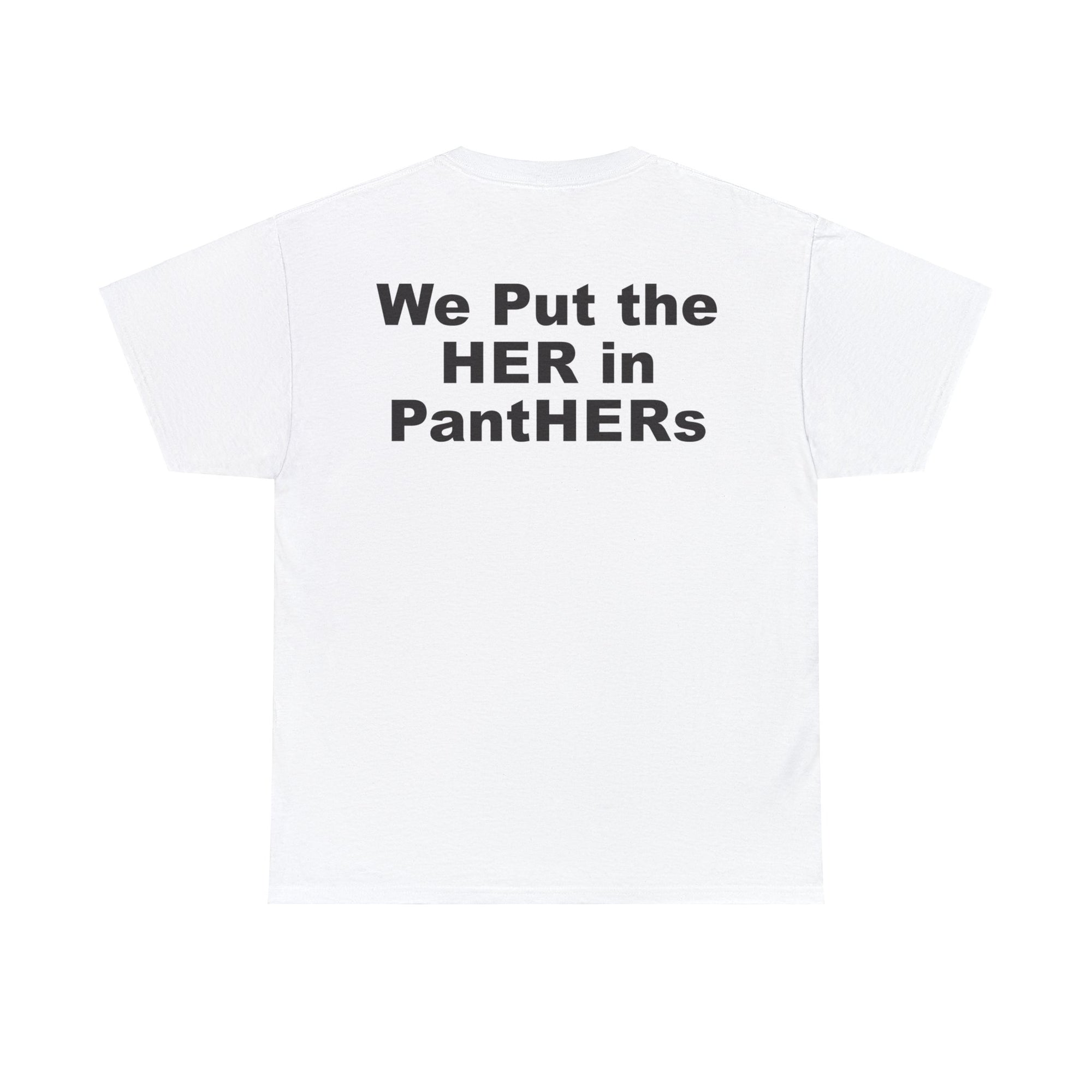 We Put the HER in PantHERs Unisex Heavy Cotton Tee