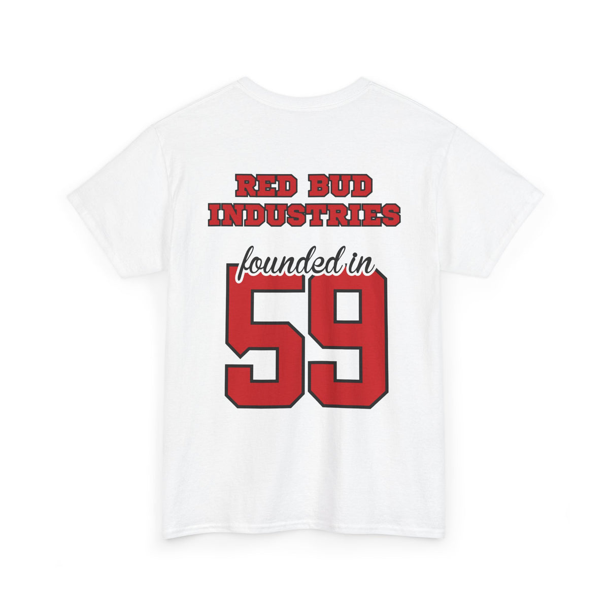 Red Bud Industries Founded in 59 Unisex Heavy Cotton Tee