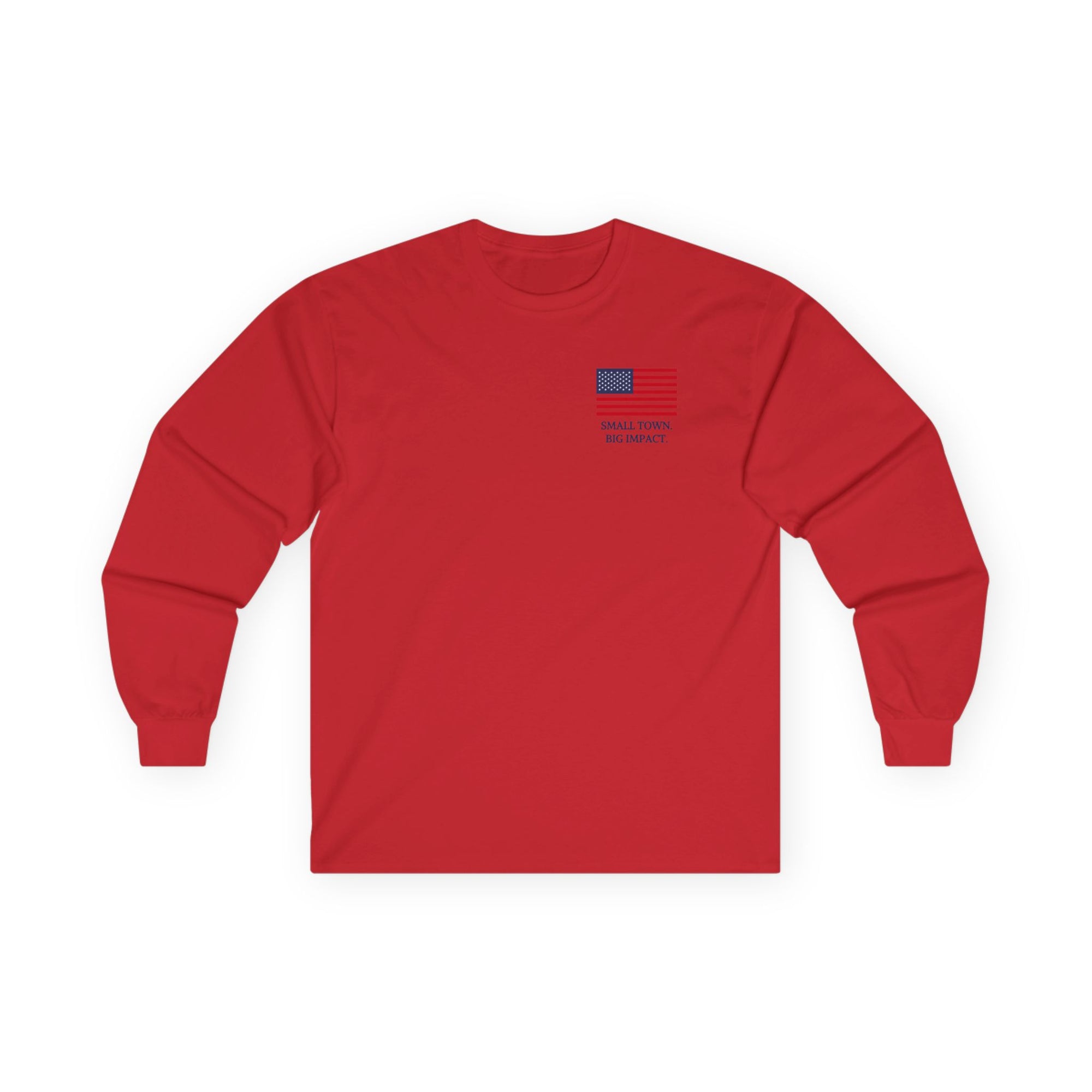 Small Town. Big Impact. Two Teams One Goal Ultra Cotton Long Sleeve Tee