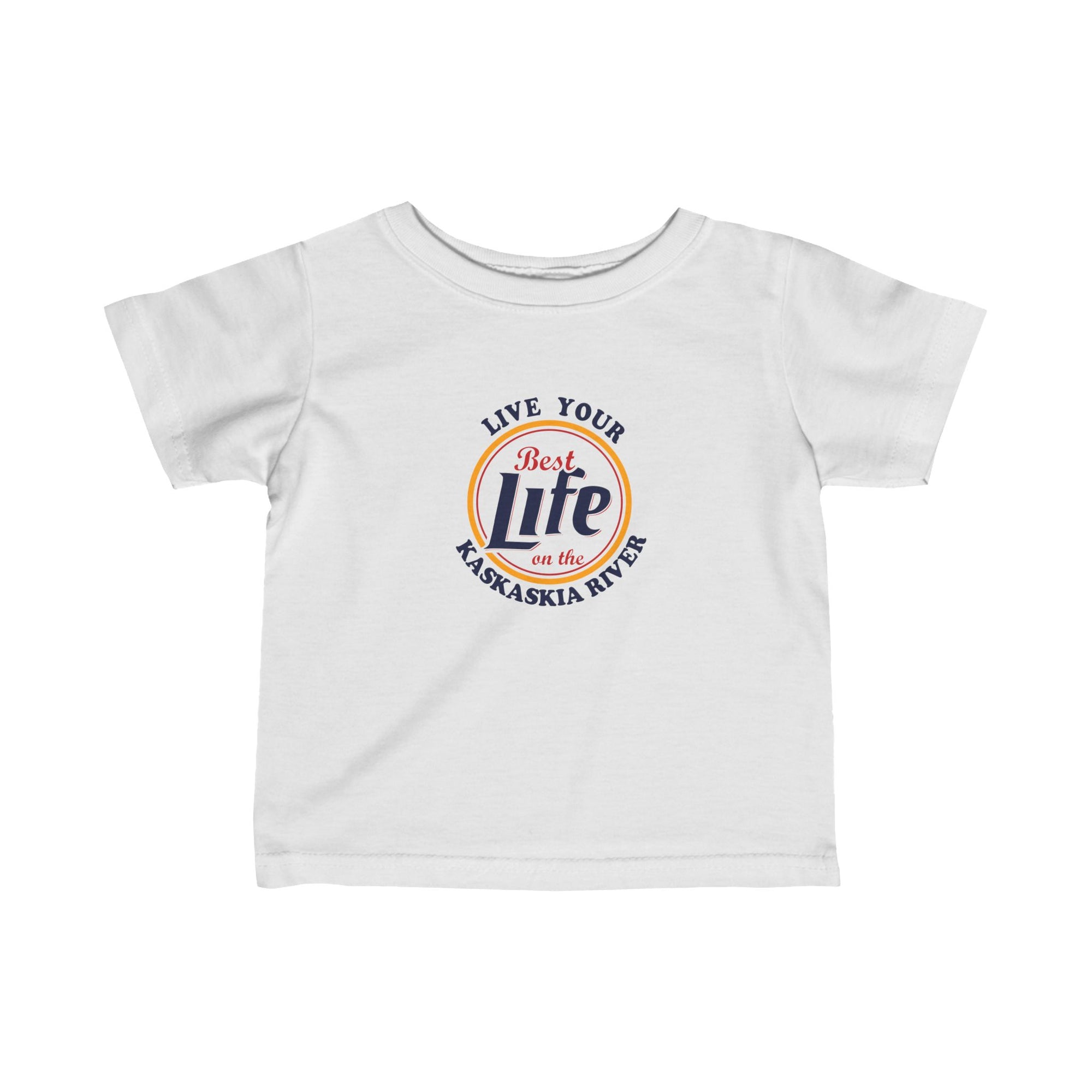 Live Your Best Life On the Kaskaskia River Baby Shirts