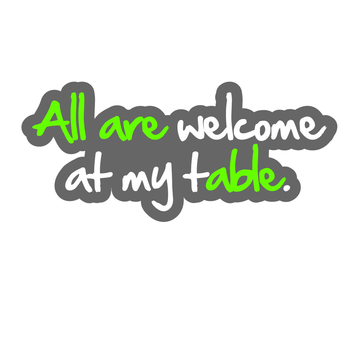 All Are Welcome To My Table Hoodie