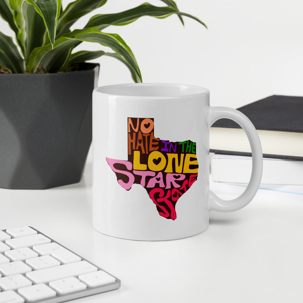 No Hate In The Lone Star State Mug