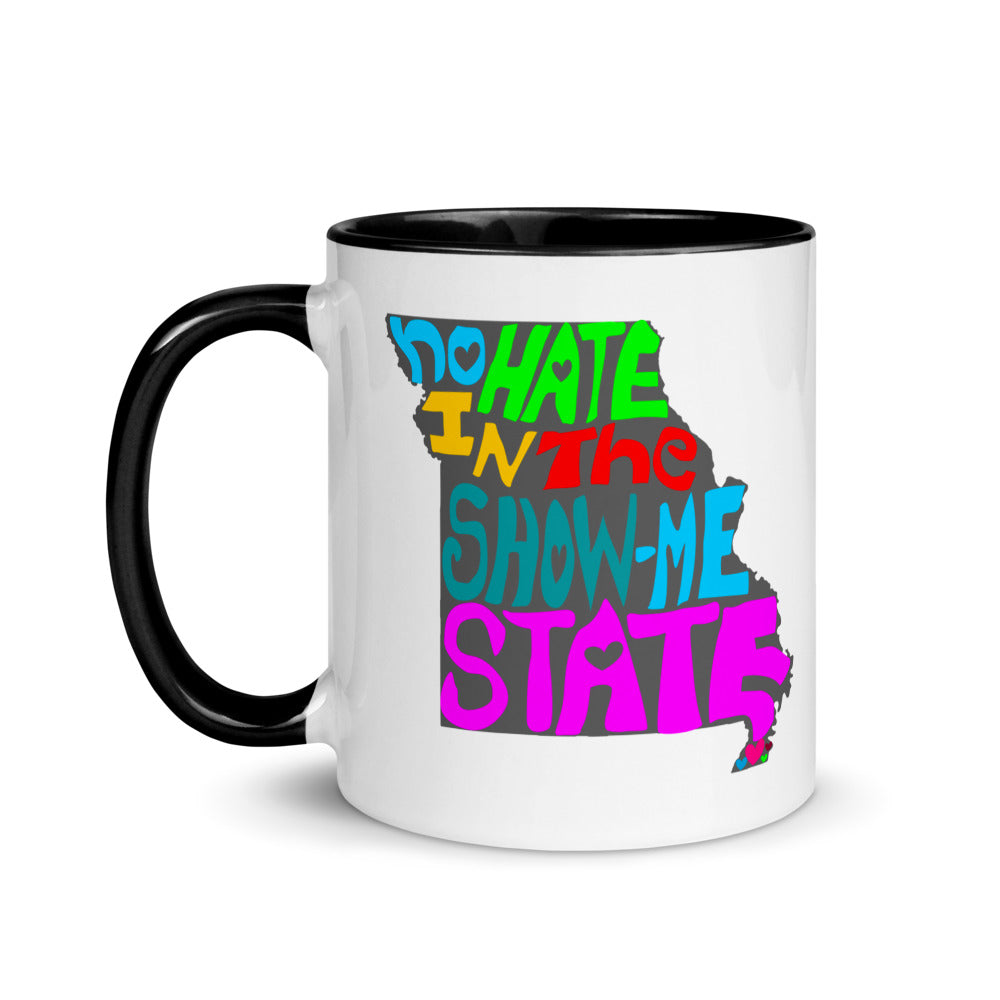 No Hate In The Show Me State Mug with Color Inside