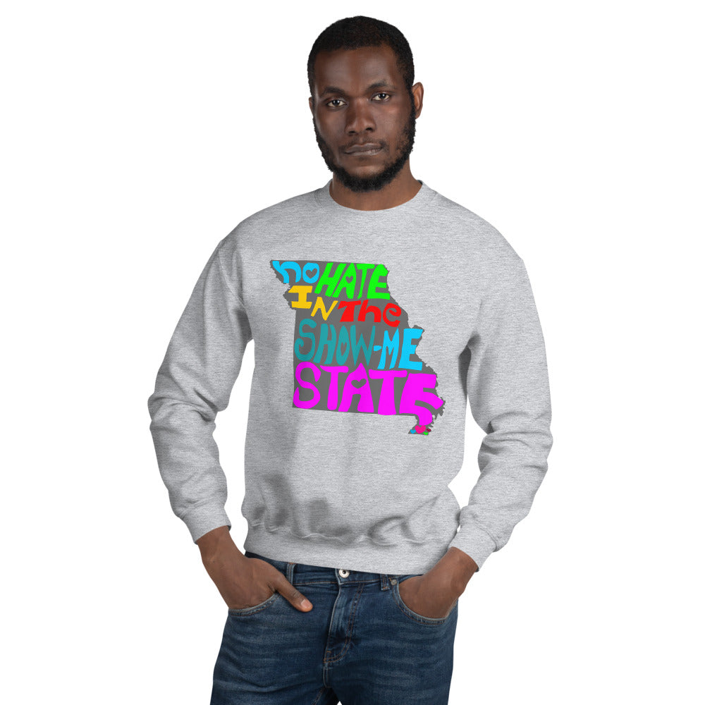 No Hate In The Show Me State Unisex Sweatshirt