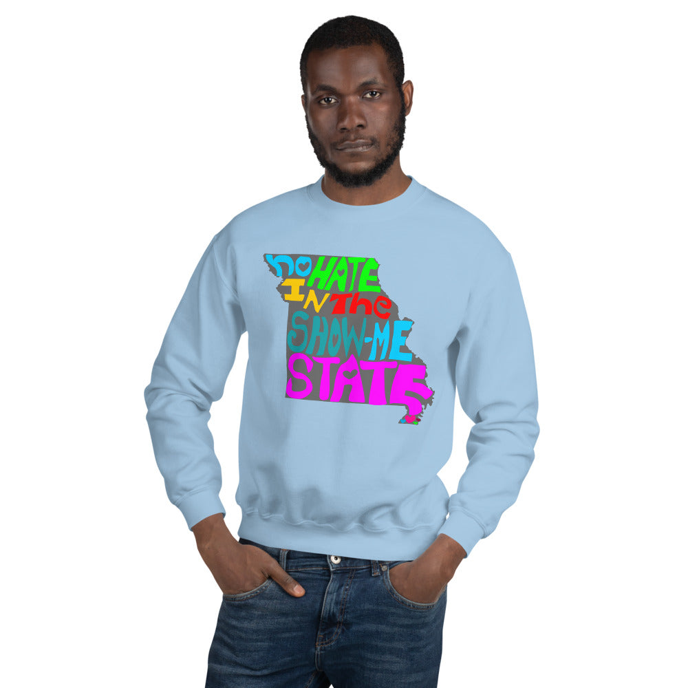 No Hate In The Show Me State Unisex Sweatshirt