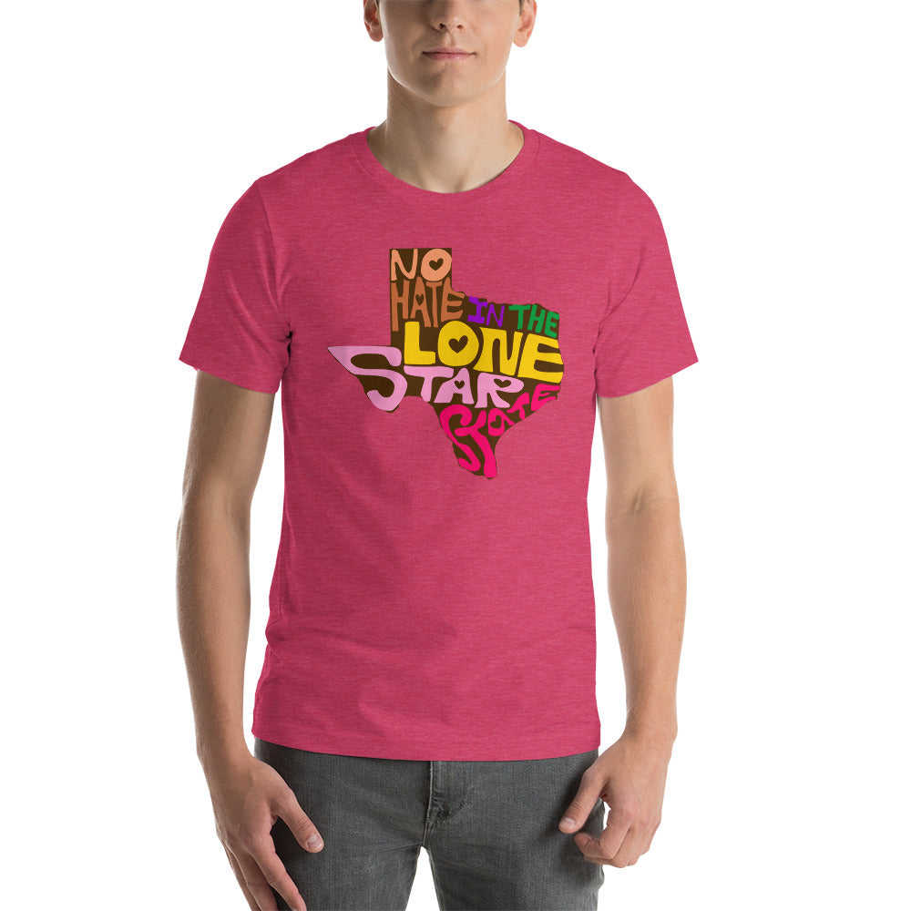 No Hate In The Lone Star State Short-Sleeve Unisex T-Shirt