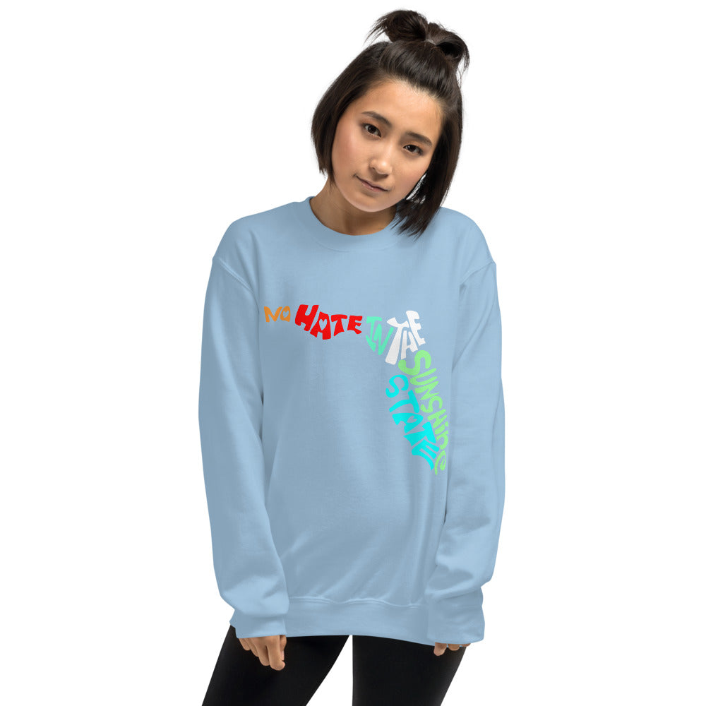 No Hate In The Sunshine State Unisex Sweatshirt