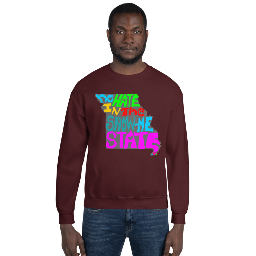 No Hate In The Show Me State Unisex Sweatshirt