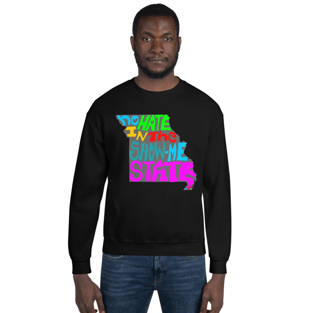 No Hate In The Show Me State Unisex Sweatshirt