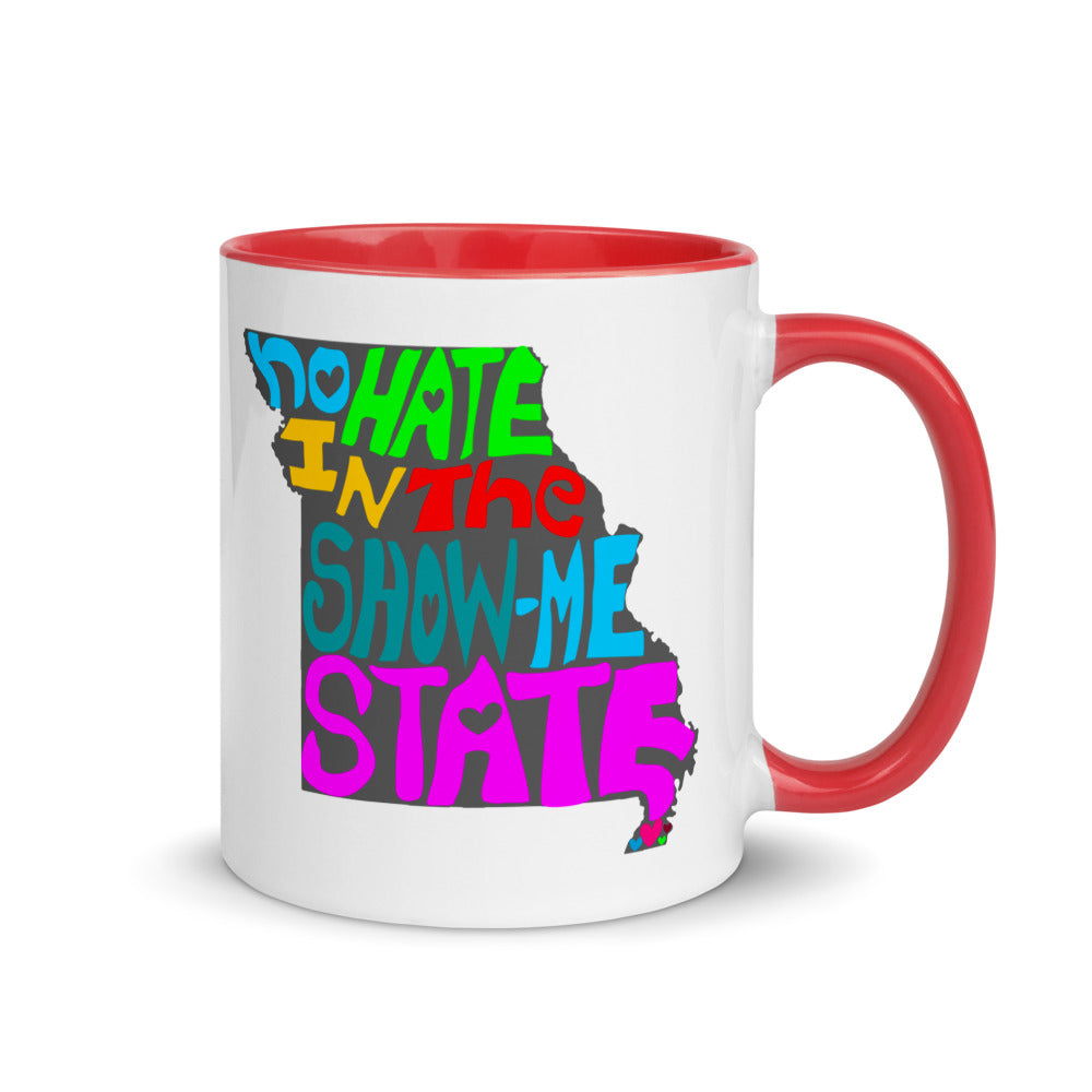 No Hate In The Show Me State Mug with Color Inside