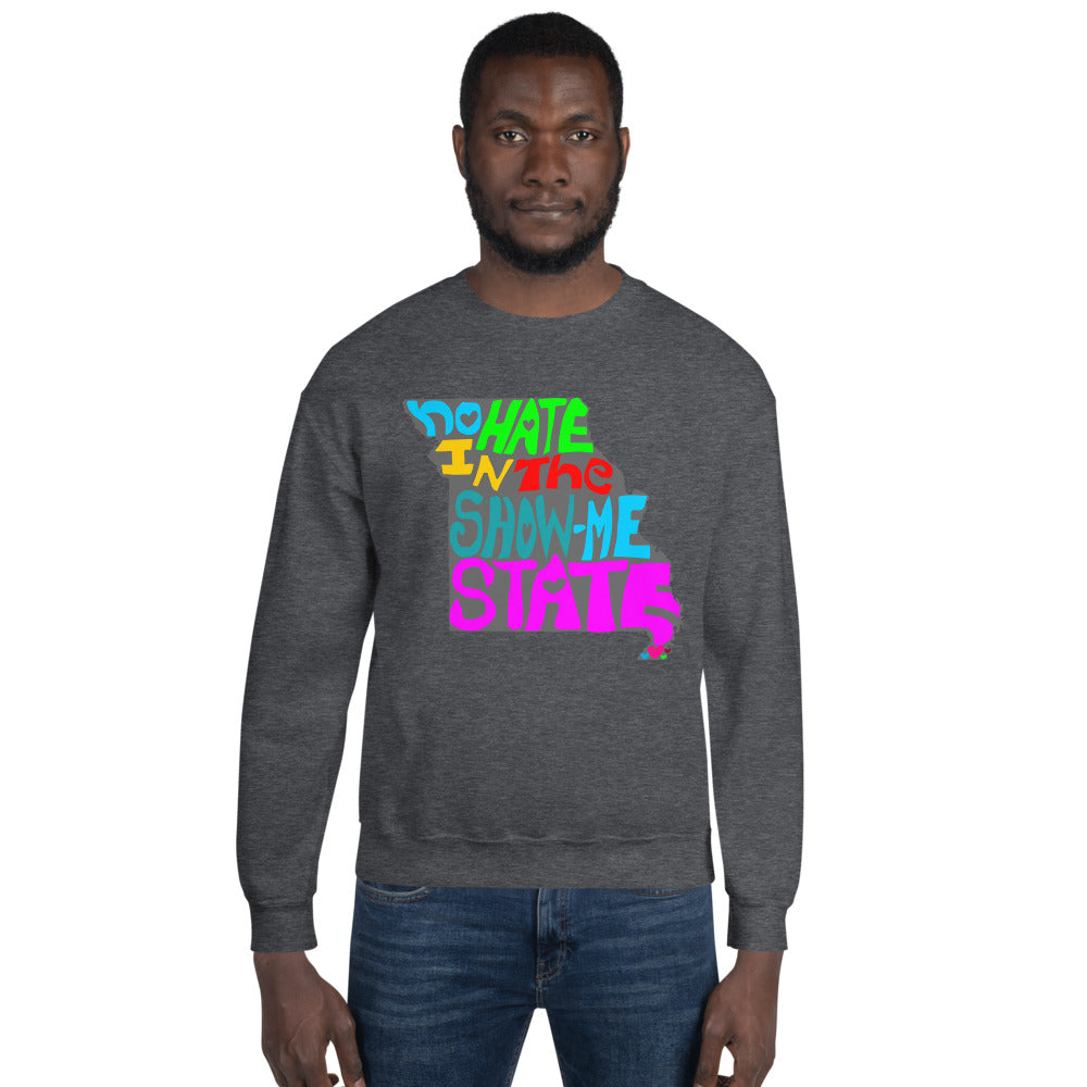 No Hate In The Show Me State Unisex Sweatshirt