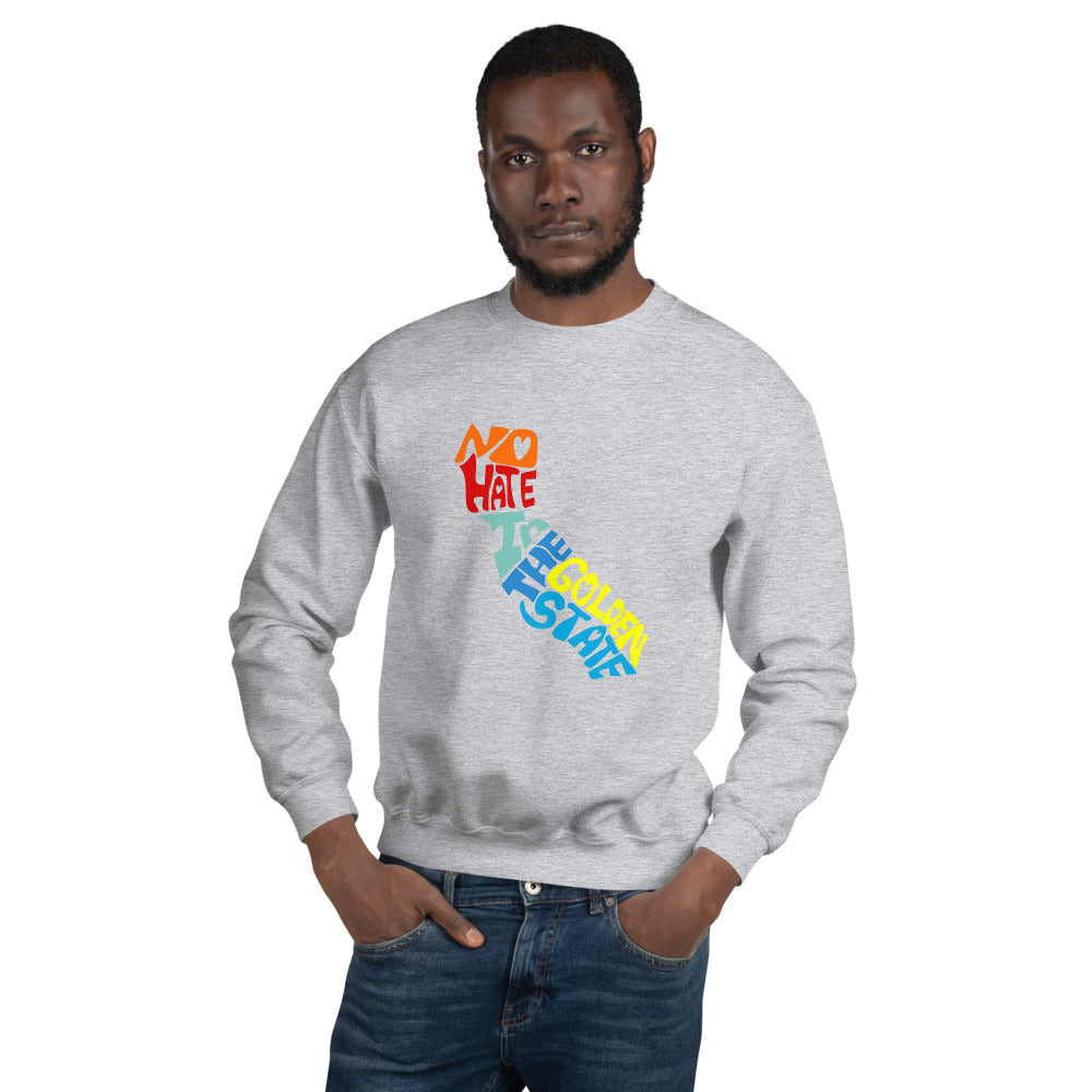 No Hate In The Golden State Unisex Sweatshirt