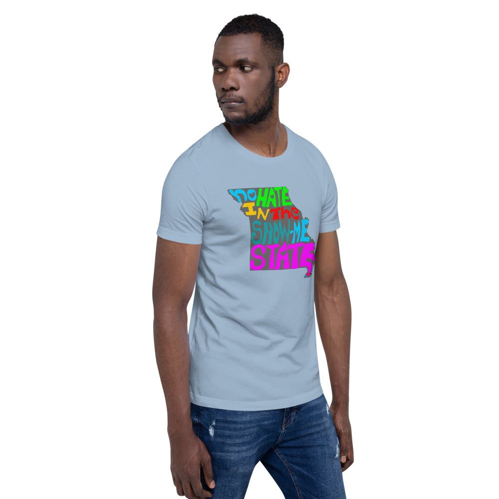 No Hate In The Show Me State Short-Sleeve Unisex T-Shirt