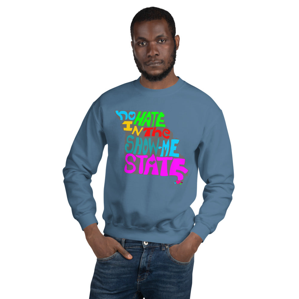 No Hate In The Show Me State Unisex Sweatshirt