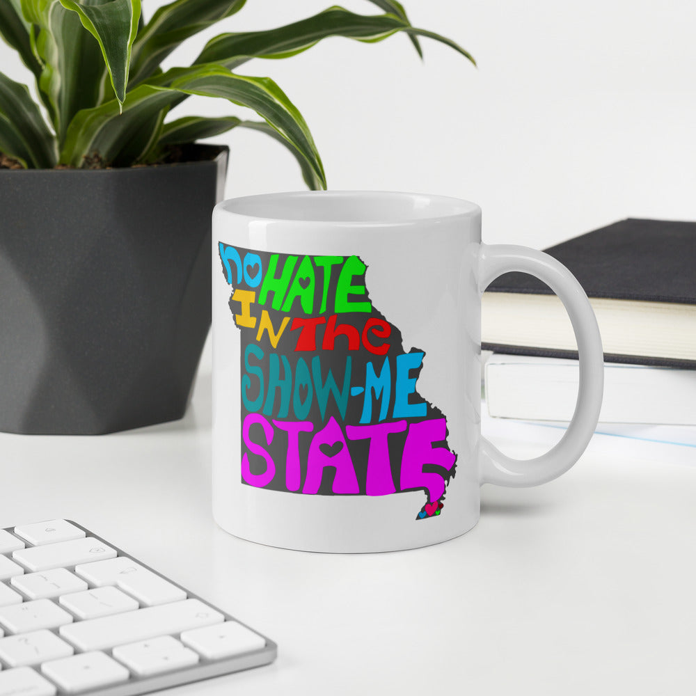 No Hate In The Show Me State Mug