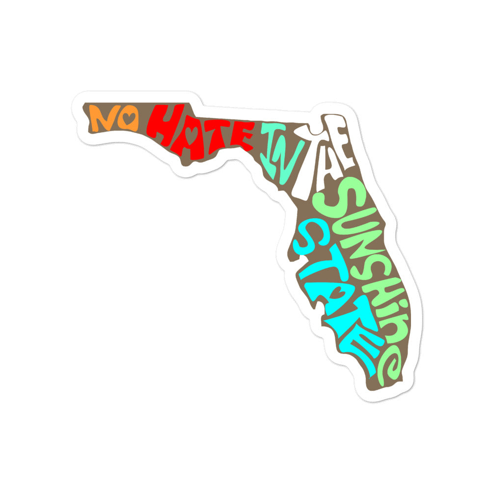 No Hate In The Sunshine State Bubble-free stickers