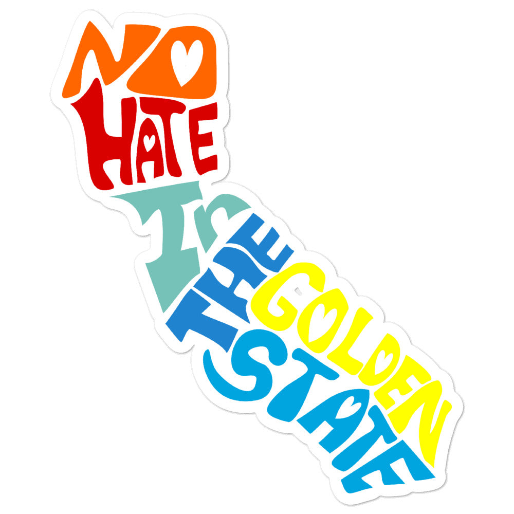 No Hate In The Golden State Bubble-free stickers