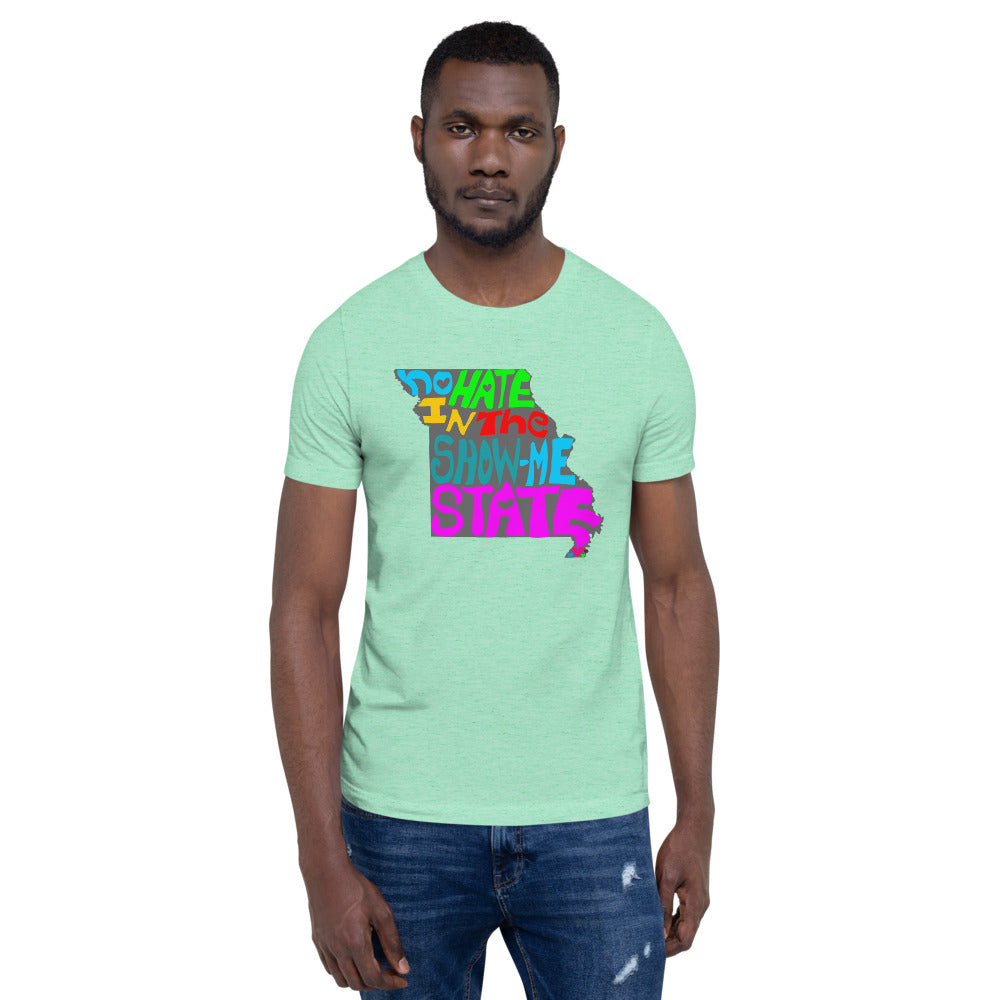 No Hate In The Show Me State Short-Sleeve Unisex T-Shirt