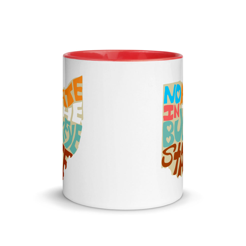 No Hate In The Buckeye State Mug with Color Inside