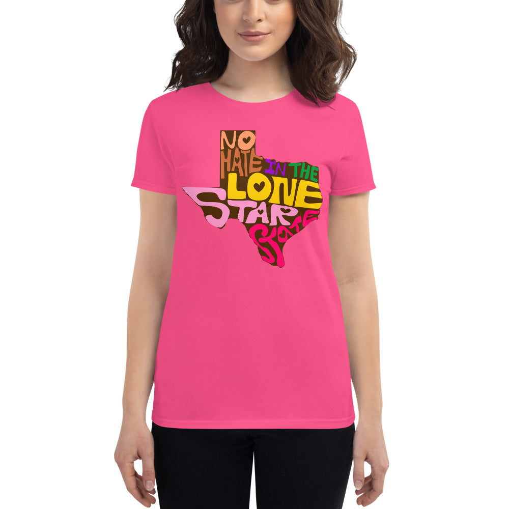 No Hate In The Lone Star State Women&#39;s short sleeve t-shirt