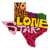 No Hate In The Lone Star State Bubble-free stickers