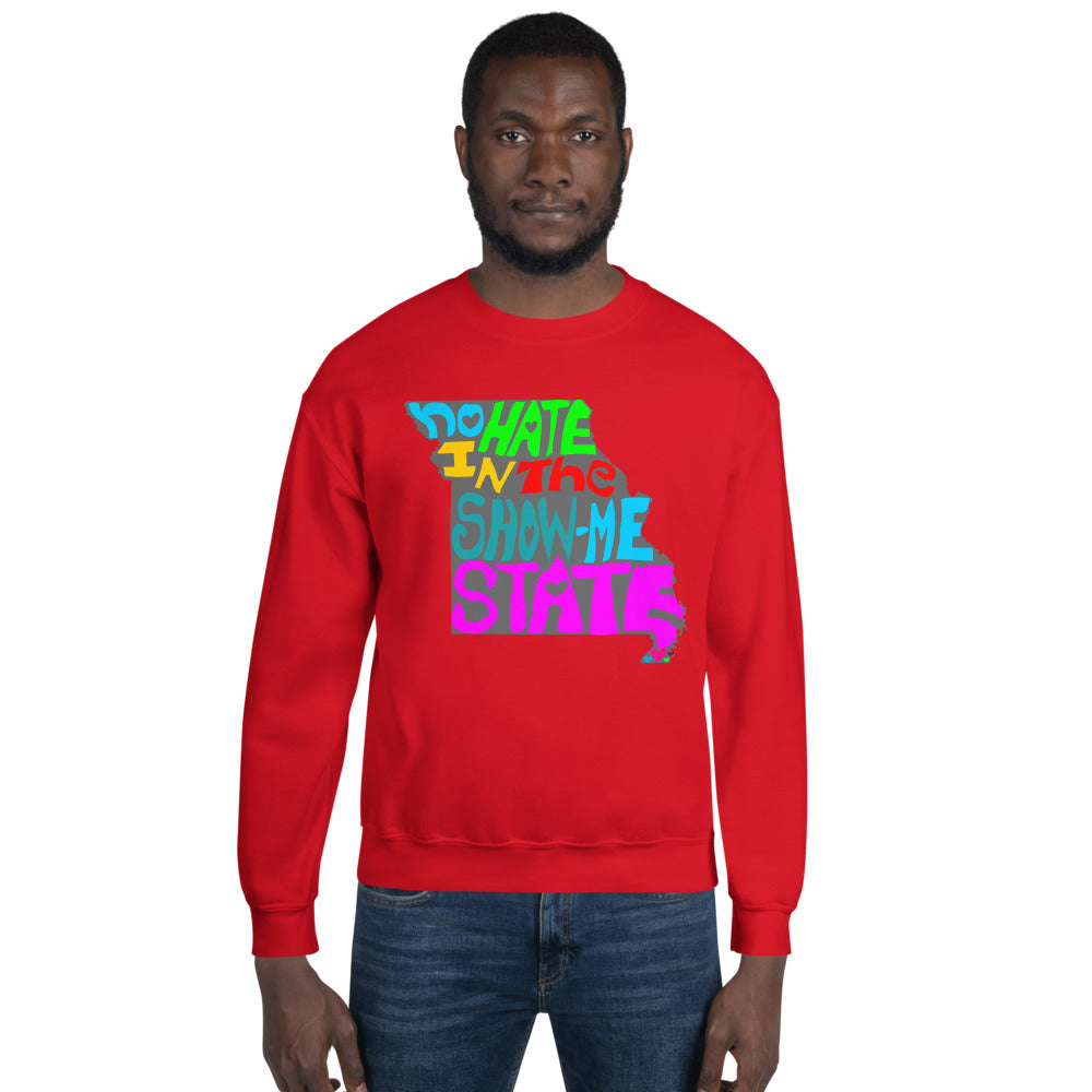 No Hate In The Show Me State Unisex Sweatshirt