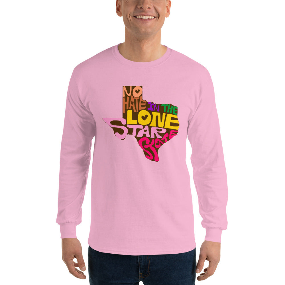 No Hate In The Lone Star State Men’s Long Sleeve Shirt