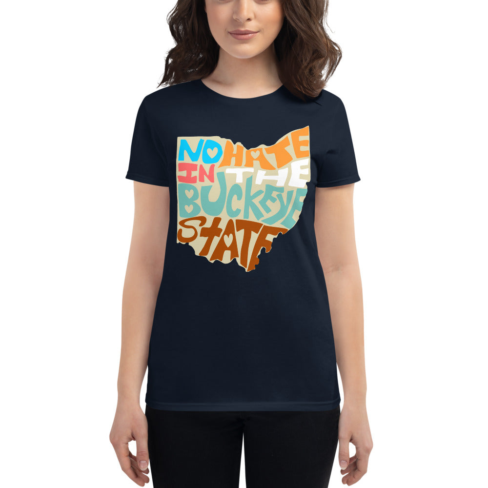 No Hate In The Buckeye State Women&#39;s short sleeve t-shirt