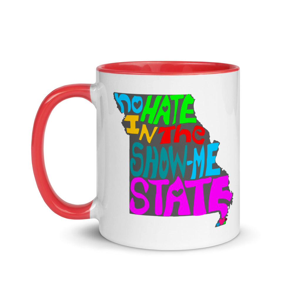 No Hate In The Show Me State Mug with Color Inside