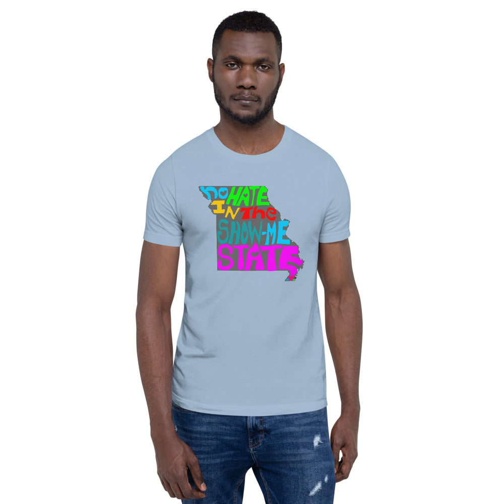 No Hate In The Show Me State Short-Sleeve Unisex T-Shirt