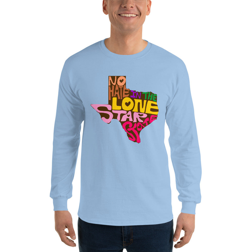 No Hate In The Lone Star State Men’s Long Sleeve Shirt