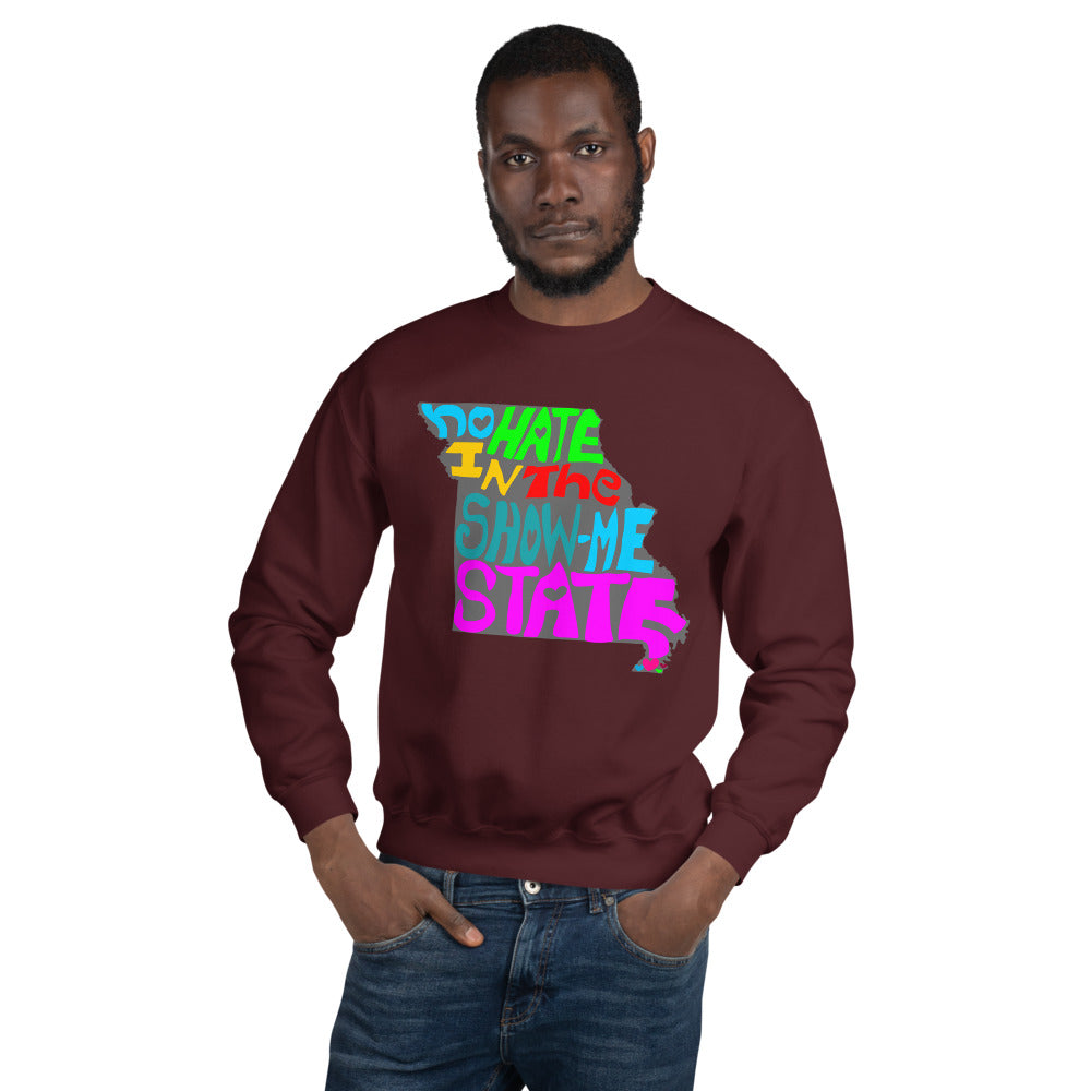 No Hate In The Show Me State Unisex Sweatshirt