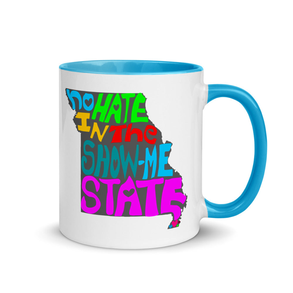 No Hate In The Show Me State Mug with Color Inside