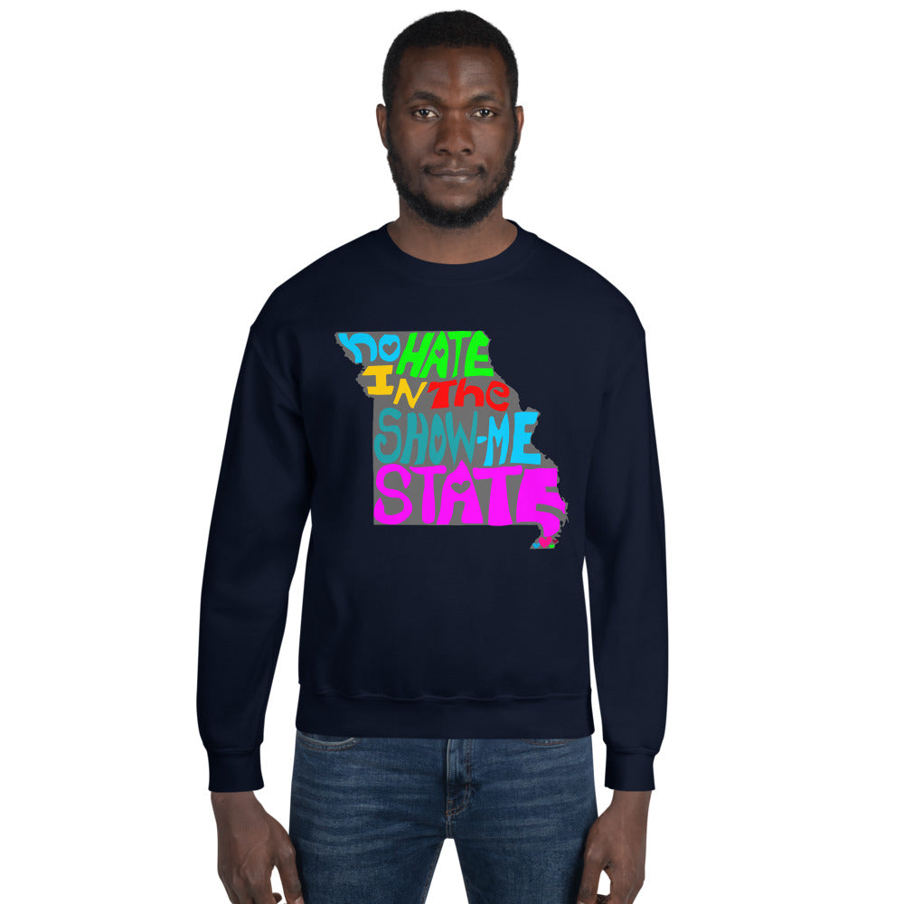No Hate In The Show Me State Unisex Sweatshirt