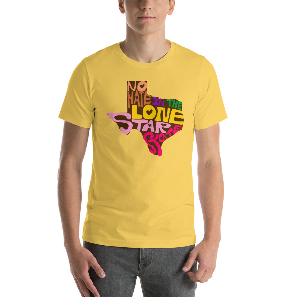 No Hate In The Lone Star State Short-Sleeve Unisex T-Shirt