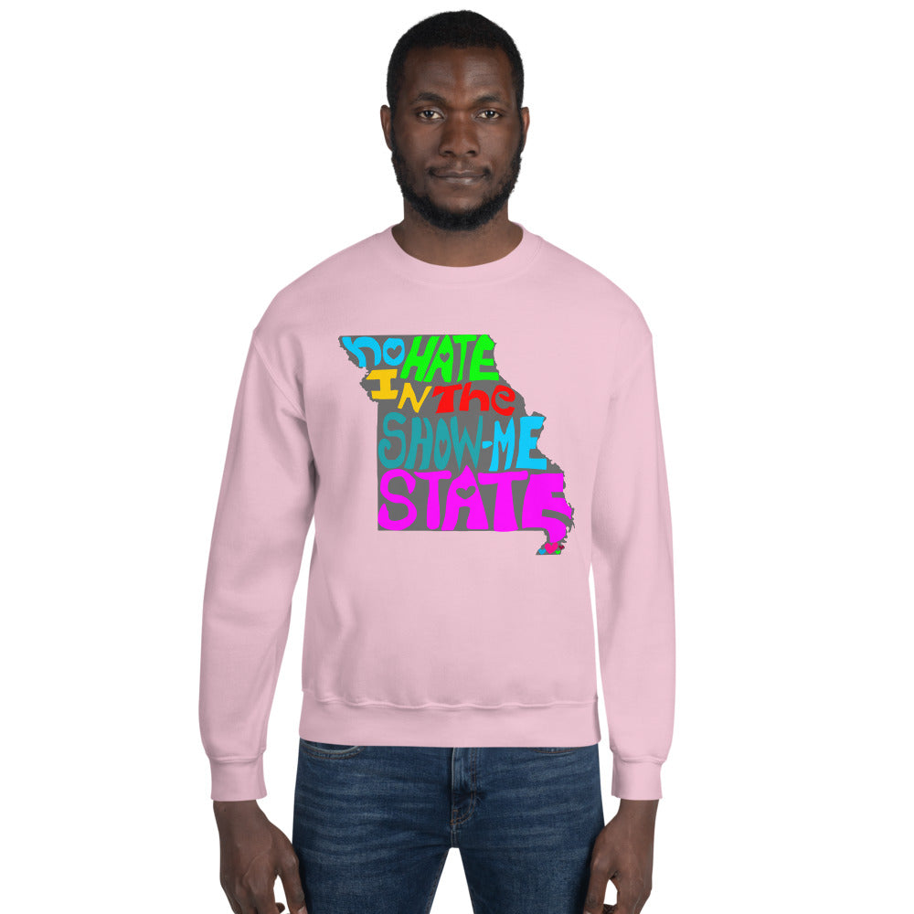 No Hate In The Show Me State Unisex Sweatshirt