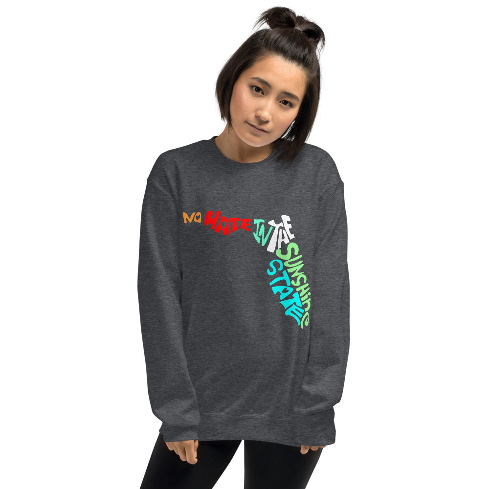 No Hate In The Sunshine State Unisex Sweatshirt