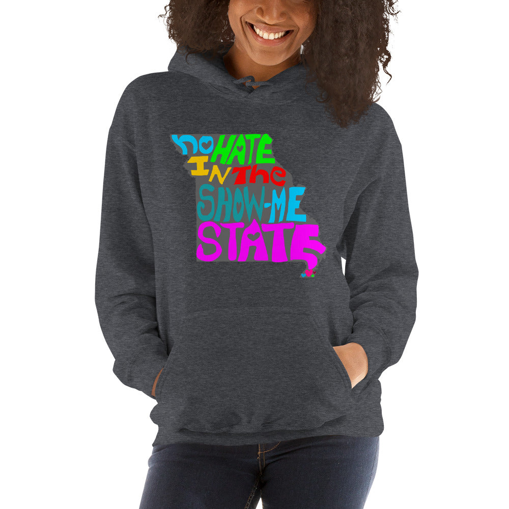 No Hate In The Show Me State Unisex Hoodie