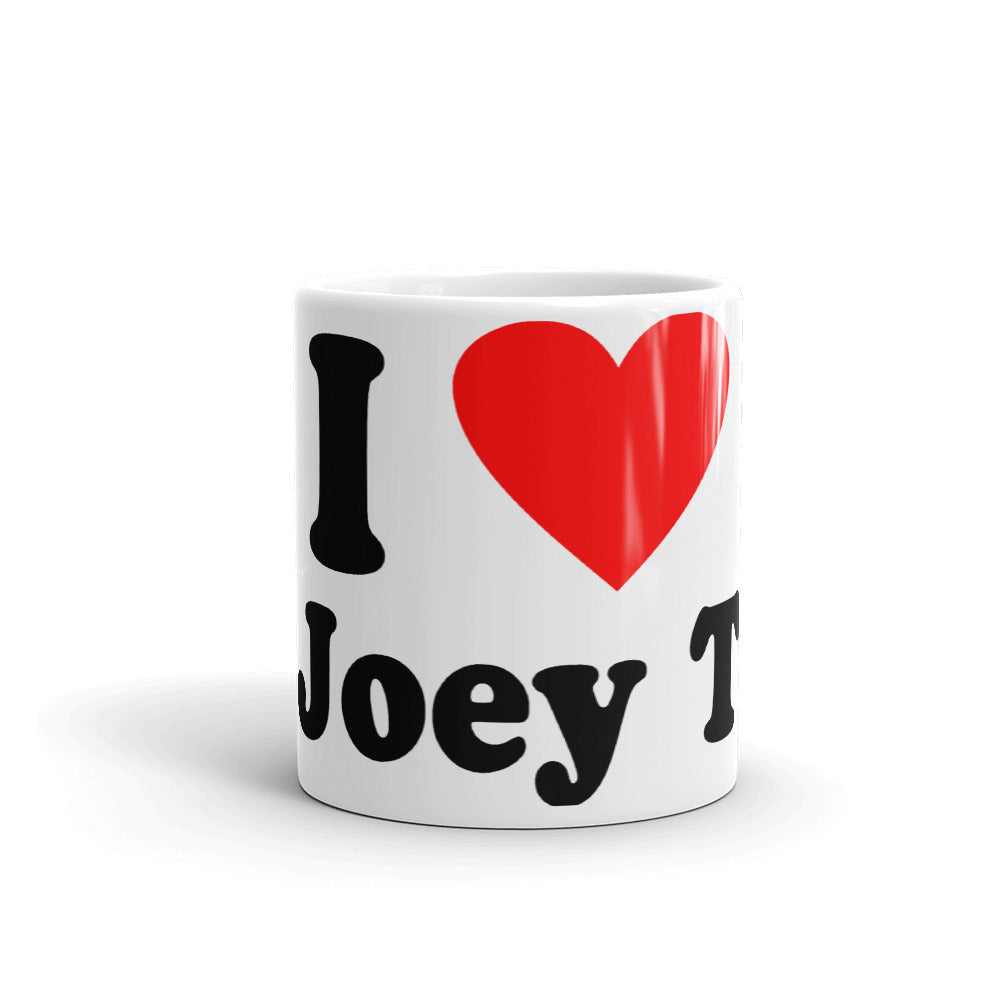 I Love Joey T Coffee Mug