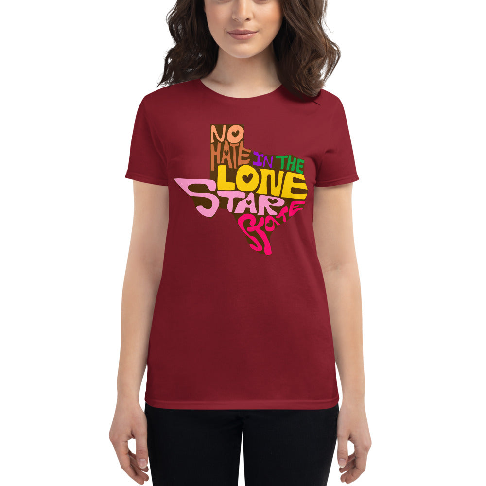No Hate In The Lone Star State Women&#39;s short sleeve t-shirt