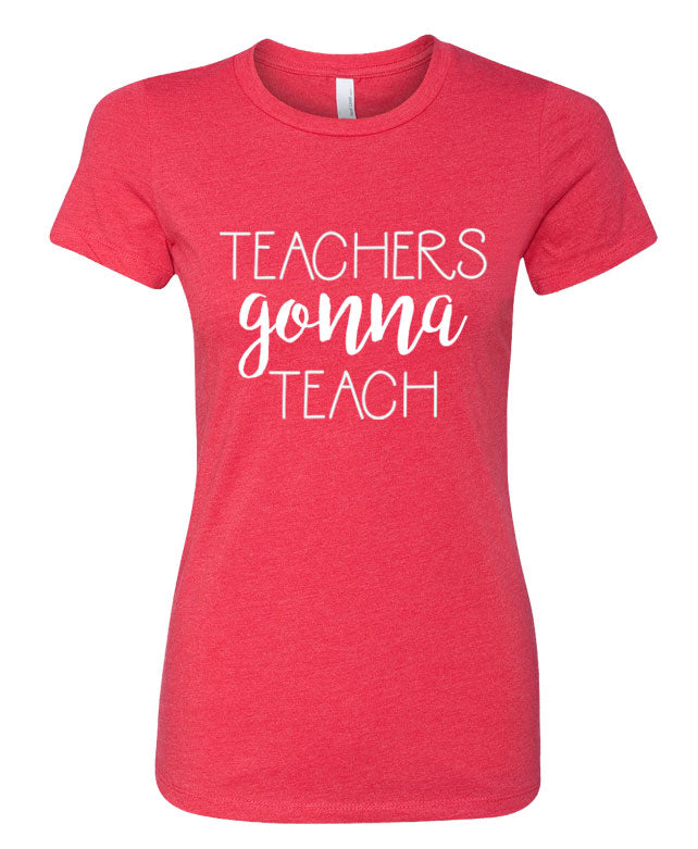 Teachers Gonna Teach Next Level Women&#39;s Crew